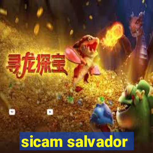 sicam salvador